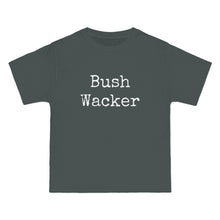 Load image into Gallery viewer, Bush Wacker
