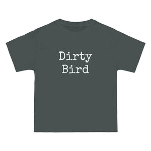 Dirty  Bird